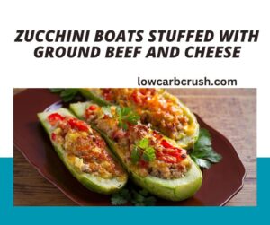 Zucchini Boats Stuffed with Ground Beef and Cheese