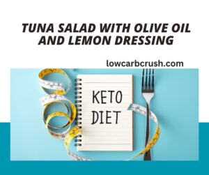 Tuna salad with olive oil and lemon dressing
